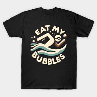 Eat My Bubbles T-Shirt